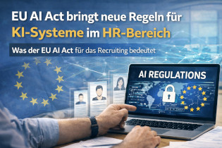 Der EU AI Act bringt neue Vorgaben für KI im HR.